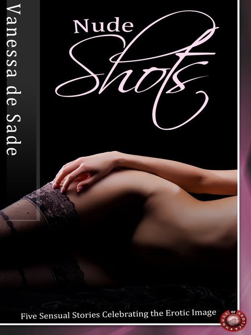 Upplýsingar um Nude Shots eftir Vanessa de Sade - Biðlisti